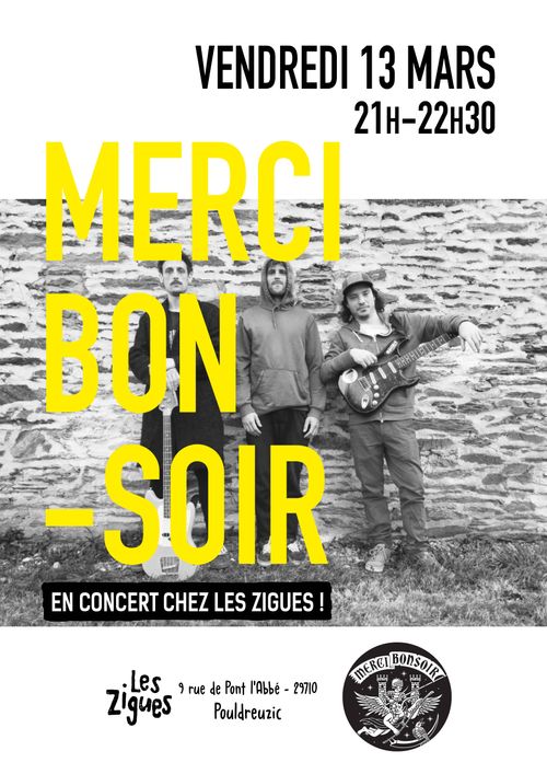 Merci Bonsoir @ Les Zigues