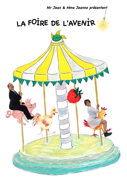 La Foire de l'Avenir par Mr Jean & Mme Jeanne